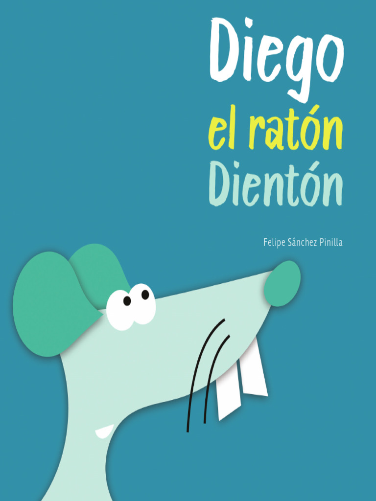 Diego, el ratón dientón y su aceptación | PDF