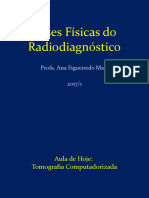 Bases Físicas Do Radiodiagnóstico: Profa. Ana Figueiredo Maia 2017/1