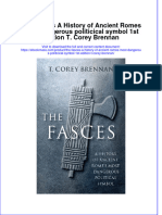 The Fasces A History of Ancient Romes Most Dangerous Politicical Symbol 1St Edition T Corey Brennan Download 2024 Full Chapter