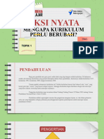 Aksi Nyata - Mengapa Kurikulum Perlu Berubah