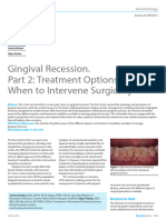 Gingival Recession. Part 2: Treatment Options and When To Intervene Surgically