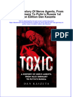 Toxic A History of Nerve Agents From Nazi Germany To Putins Russia 1St Edition Edition Dan Kaszeta Download 2024 Full Chapter