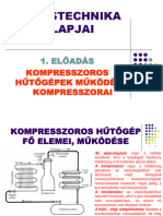 Hűtéstechnika Alapjai 1. Előadás Kompresszoros Hűtőgépek Működése, Kompresszorai