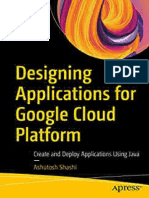 Designing Applications for Google Cloud Platform Create and Deploy Applications Using Java (Ashutosh Shashi)