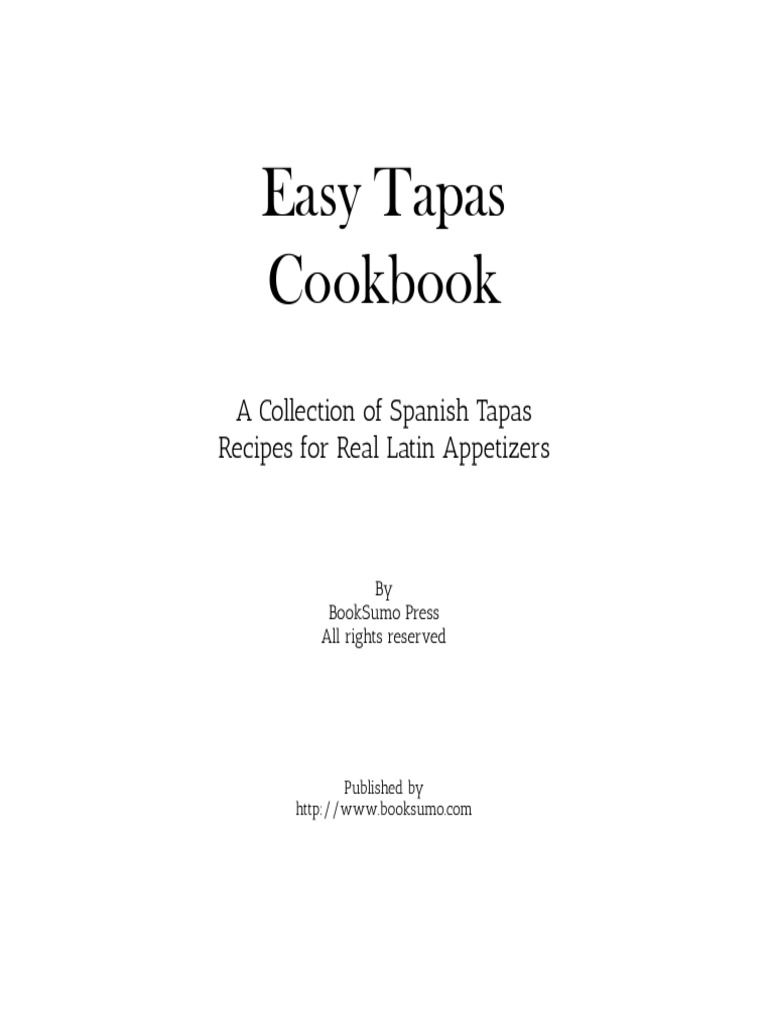 Easy Spanish Tapas Cookbook | PDF | Spanish Cuisine | Cooking
