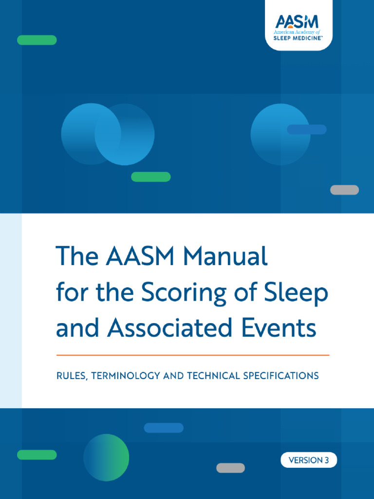 American Academy of Sleep Medicine - The AASM Manual For The