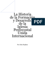 Historia de La IPUI - History of The UPCI - JHopkins - SP