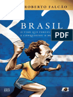 Brasil 82 - O Time Que Perdeu A Copa e Conquistou o Mundo - Paulo Roberto Falcão