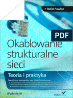 Rafał Pawlak Okablowanie Strukturalne Sieci. Teoria i Praktyka. Wydanie III eBook