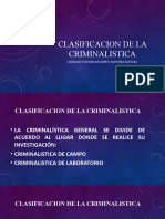 CLASIFICACION DE LA CRIMINALISTICA TEMA 4 PRIMERA PARTE