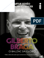 Gilberto Braga o Balzac Da Globo