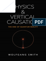 Wolfgang Smith Physics and Vertical Causation - The End of Quantum Reality Angelico Press - 2018