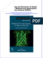 Free download Spectroscopy And Dynamics Of Single Molecules Methods And Applications Carey Johnson Editor full chapter pdf epub