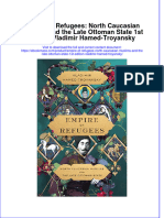 Free Download Empire of Refugees North Caucasian Muslims and The Late Ottoman State 1St Edition Vladimir Hamed Troyansky Full Chapter PDF