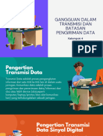 Gangguan Dalam Transmisi Dan Batasan Pengiriman Data: Kelompok 4