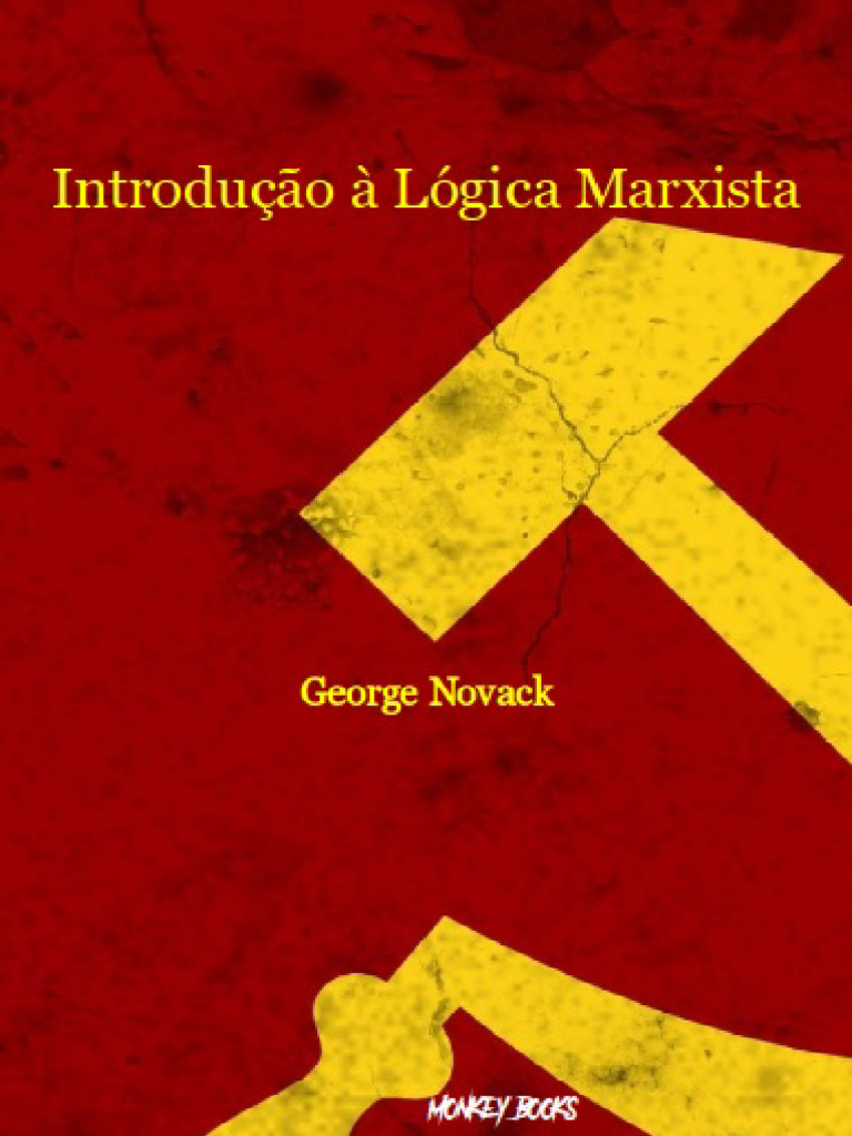 Lógica Marxista e Dialética Revolucionária | PDF | Marxismo | Pensamento