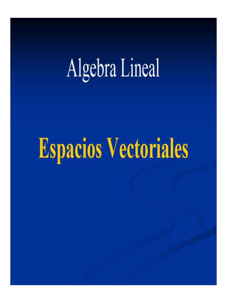 Espacios Vectoriales | Descargar gratis PDF | Espacio vectorial | Base ...