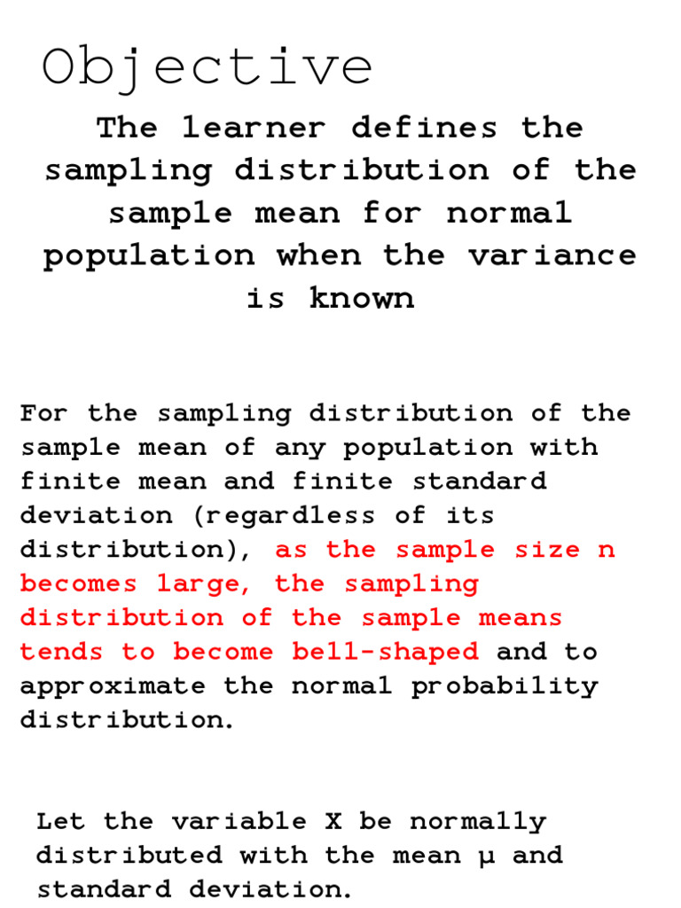 Define the sampling distribution of the sample mean for normal