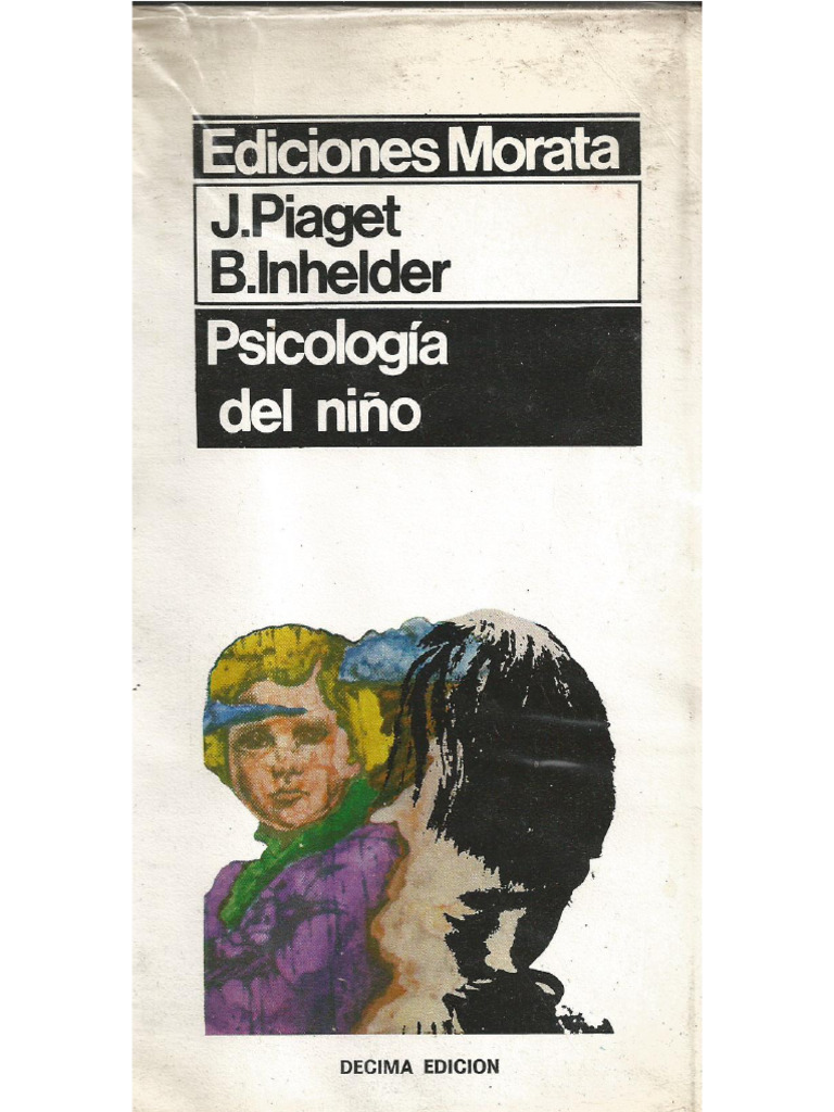 Psicología Del Niño. (J. Piaget & B. Inhelder) Cap. 1, 2 y 3 | PDF