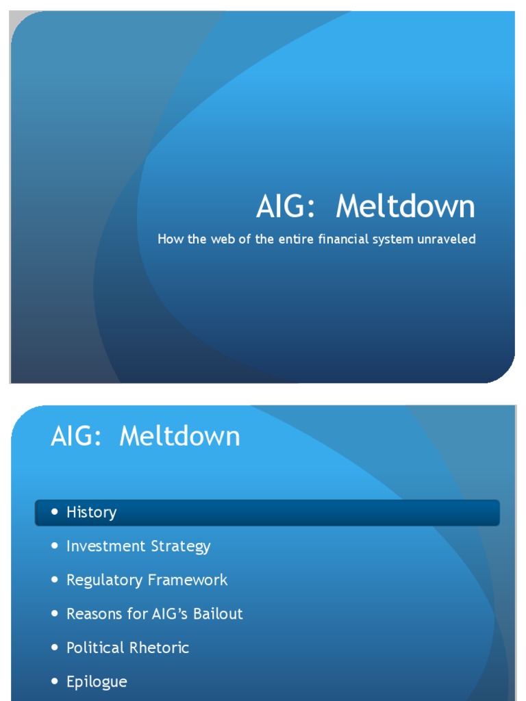 AIG Meltdown How The Web of The Entire Financial System Unraveled
