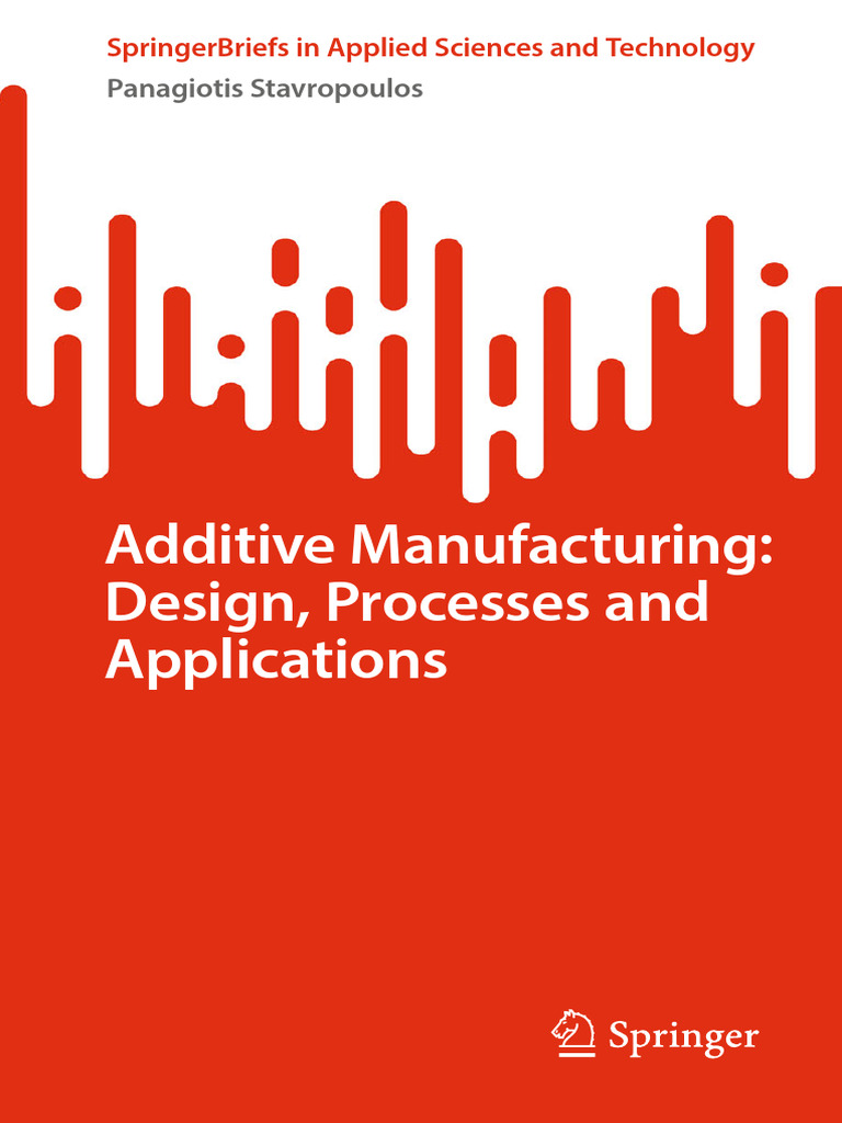 Dokumen - Pub - Additive Manufacturing Design Processes and
