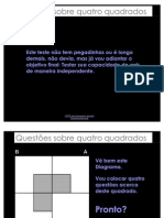 4 Questões Sobre 4 Quadrados