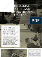 Soulmaking Making and Deriving Meaning From Art