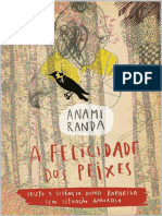 A FELICIDADE DOS PEIXES Fruto e Silêncio de Uma Rapariga Sem Situação Amorosa (Ana Miranda)