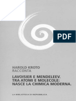 Harold Kroto - Capire La Scienza. Lavoiser e Mendeleev. Tra Atomi e Molecole - Nasce La Chimica Moderna. Vol. 9-Gruppo Editoriale L'Espresso (2012)