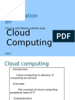 Presentation On: Cloud Computing by Azad Singh IT Final Year 0903it081009