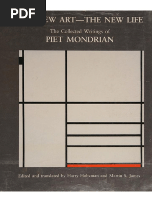 Mondrian, Piet - The New Art - The New Life The Collected Writings