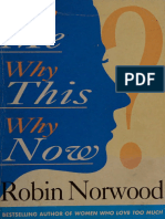 Why Me, Why This, Why Now (Robin Norwood)