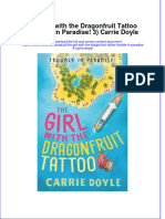 Textbook Ebook The Girl With The Dragonfruit Tattoo Trouble in Paradise 3 Carrie Doyle All Chapter PDF