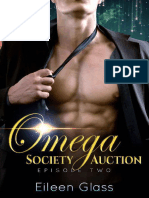 Omega Society Auction: Episodio Dos