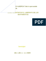 Todo Lo Que Sucede Importa. Cómo Oientar en El Laberinto de Los Sentimientos