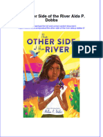Textbook Ebook The Other Side of The River Alda P Dobbs 2 All Chapter PDF