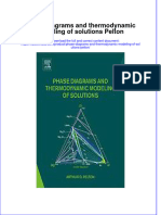 Textbook Ebook Phase Diagrams and Thermodynamic Modeling of Solutions Pelton All Chapter PDF
