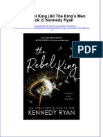Textbook Ebook The Rebel King All The Kings Men Book 2 Kennedy Ryan All Chapter PDF