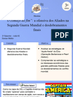 Aula 2 - "O Começo Do Fim" - A Ofensiva Dos Aliados Na Segunda Guerra Mundial e Desdobramentos