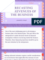 Forecasting The Revenues of The Business: Presented By: Group 6