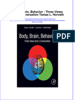 Textbook Ebook Body Brain Behavior Three Views and A Conversation Tamas L Horvath All Chapter PDF