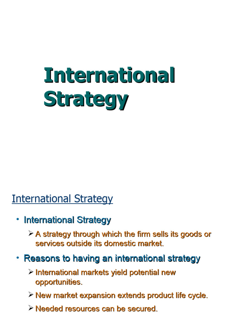 International Strategy | PDF | Multinational Corporation | Market ...