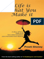 Life Is What You Make It A Story of Love, Hope and How Determination Can Overcome Even Destiny by Preeti Shenoy