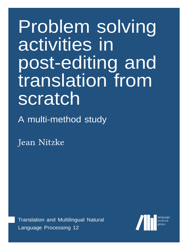 Problem Solving Activities in Post-Editing and Translation From Scratch ...