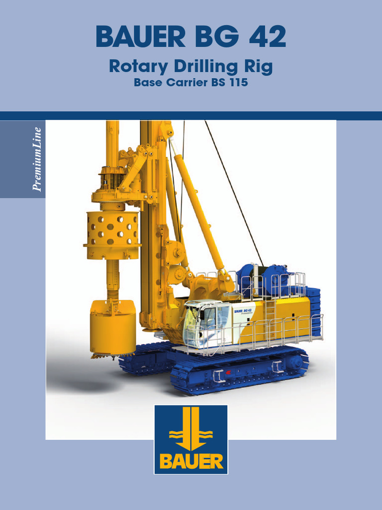 Bauer BG 42 Rotary Drilling Rig Overview | PDF