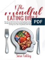 The Mindful Eating Bible The Secret Mind Hack For Enda1ng Binge Eating and Emotional Eating, Rediscovering A Healthy... (Sara Oakley (Oakley, Sara) ) )