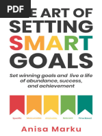 The Art of Setting Smart Goals Set Winning Goals and Live A Life of Abundance, Success and Achievement (Anisa Marku) (Z-Library)