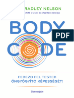 Dr. Bradley Nelson: Body Code - Fedezd Fel Tested Öngyógyító Képességét!