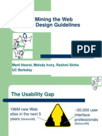 Mining The Web For Design Guidelines: Marti Hearst, Melody Ivory, Rashmi Sinha UC Berkeley