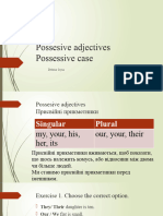 Possesive Adjectives Possessive Case: Dehtiar Iryna
